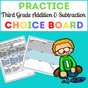 Practice Choice Board 1: Addition & Subtraction