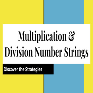 Multiplication & Division Number Strings