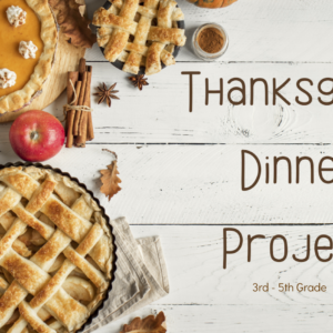 Thanksgiving Dinner Project